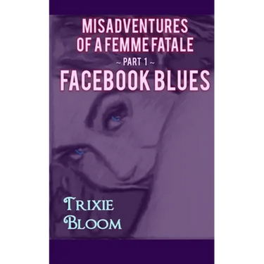 Facebook Blues: A romantic comedy about what happens when you chase your past.