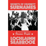 Secrets of Celebrity Surnames: An Onomastic Dictionary of Famous People