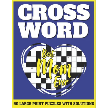 Crossword: Large Print Sunday Crossword Puzzles For Senior Mums As A Special Gift For Mothers