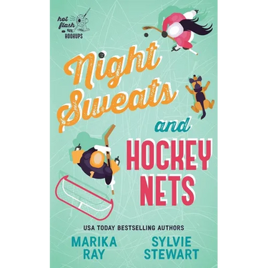 Night Sweats and Hockey Nets