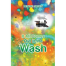 It All Comes Out in the Wash