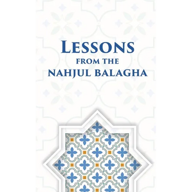 Lessons from the Nahjul Balagha