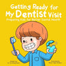 Getting Ready for My Dentist Visit: Dentist Book for Kids, Kids Book About Dentists, Kids Book About Brushing Teeth, Brushing Teeth Book for Kids, Den