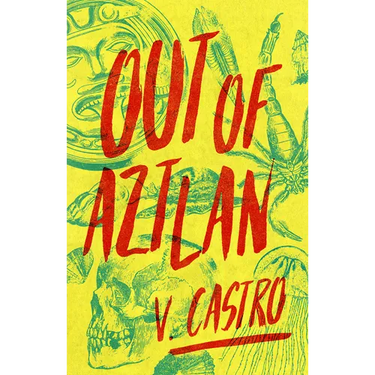 Out of Aztlan