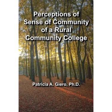 Perceptions of Sense of Community of a Rural Community College