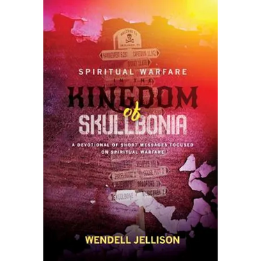 Spiritual Warfare In The Kingdom Of Skullbonia