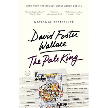 The Pale King: An Unfinished Novel