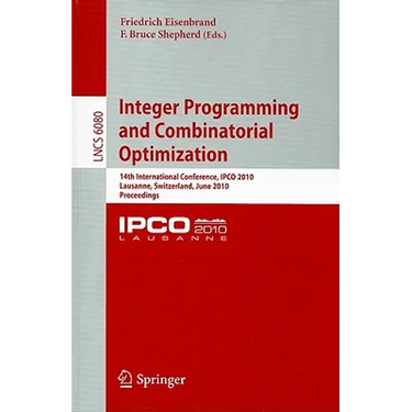 Integer Programming and Combinatorial Optimization: 14th International Conference, IPCO 2010 Lausanne, Switzerland, June 9-11, 2010 Proceedings