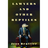 Lawyers and Other Reptiles