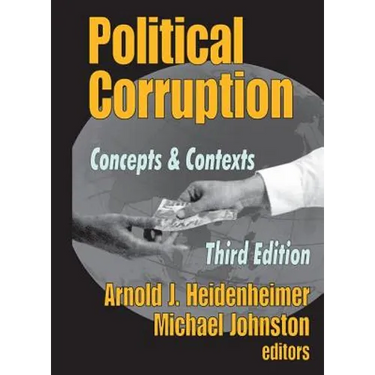 Political Corruption: Concepts and Contexts