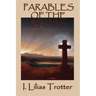Parables of the Cross: A Classic Christian Devotional on Surrender, the Cross, and New Life