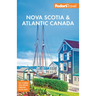 Fodor's Nova Scotia & Atlantic Canada: With New Brunswick, Prince Edward Island, & Newfoundland