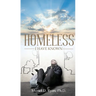 Homeless I Have Known