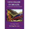 UFO Crash in Brazil
