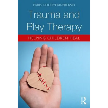 Trauma and Play Therapy: Helping Children Heal
