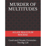 Murder of Multitudes: Covid and Climate Chronicles - The Big Cull
