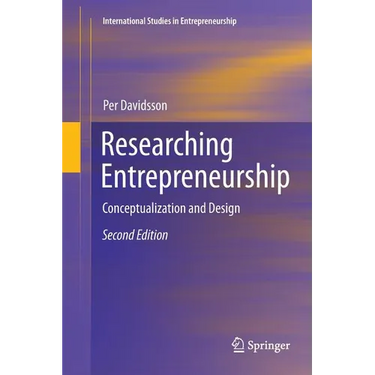 Researching Entrepreneurship: Conceptualization and Design