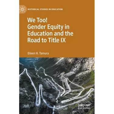 We Too! Gender Equity in Education and the Road to Title IX