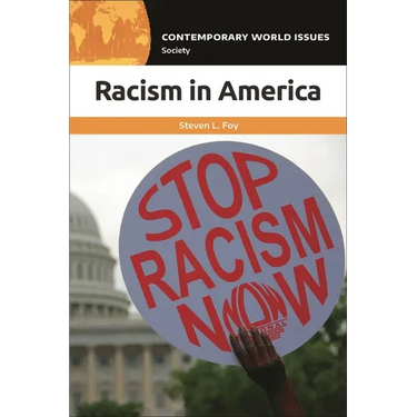 Racism in America: A Reference Handbook