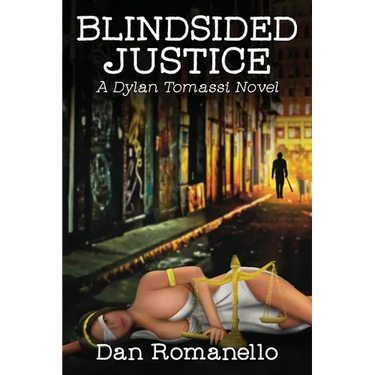 Blindsided Justice: A Dylan Tomassi Novel