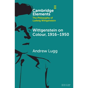 Wittgenstein on Colour, 1916-1950