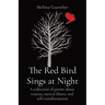 The Red Bird Sings at Night: A collection of poems about trauma, mental illness, and self-transformation