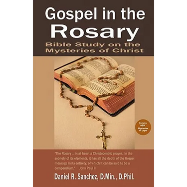 Gospel in the Rosary: Bible Study on the Mysteries of Christ
