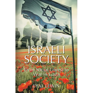 Israeli Society: From Social Unrest to War in Gaza