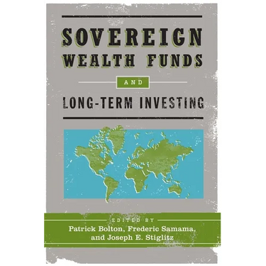 Sovereign Wealth Funds and Long-Term Investing