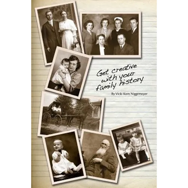Get Creative with Your Family History