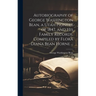 Autobiography of George Washington Bean, a Utah Pioneer of 1847, and His Family Records, Compiled by Flora Diana Bean Horne ...