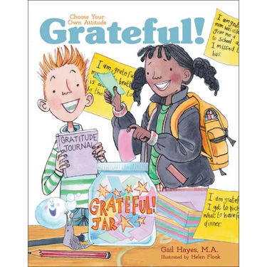 Grateful!: A Choose Your Own Attitude Book