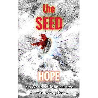 The SEED: Hope In A World Of Hopelessness