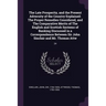 The Late Prosperity, and the Present Adversity of the Country Explained: The Proper Remedies Considered, and The Comparative Merits of The English and