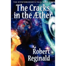 The Cracks in the Aether: The Hypatomancer's Tale, Book One (Nova Europa Fantasy Saga #10)
