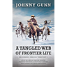 A Tangled Web of Frontier Life