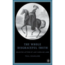 The Whole Disgraceful Truth: Selected Letters of Lady Caroline Lamb