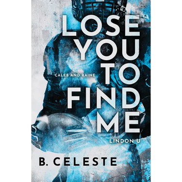 Lose You to Find Me