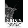 Crisis on the Korean Peninsula