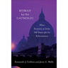 Roman But Not Catholic: What Remains at Stake 500 Years After the Reformation