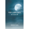 The Last Call: Air India 182