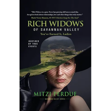 Rich Widows of Savannah Valley: You've Earned It Ladies