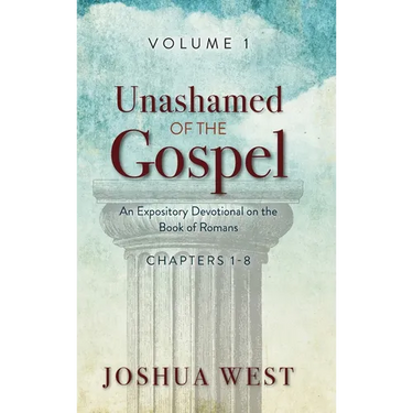 Unashamed of the Gospel