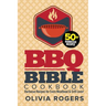 BBQ Bible Cookbook (3rd Edition): Over 50 Barbecue Recipes for Every Meathead & Grill Lover! (BBQ Cookbook)