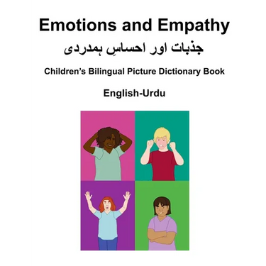 English-Urdu Emotions and Empathy / Children's Bilingual Picture Dictionary Book