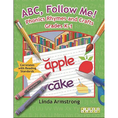 Abc, Follow Me! Phonics Rhymes and Crafts Grades K-1