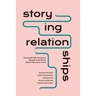 Storying Relationships: Young British Muslims Speak and Write about Sex and Love