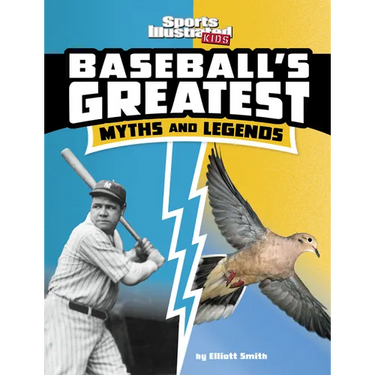 Baseball's Greatest Myths and Legends