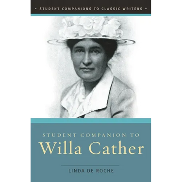 Student Companion to Willa Cather