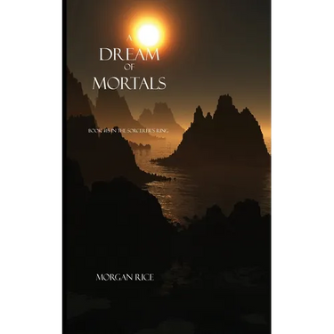 A Dream of Mortals (Book #15 in the Sorcerer's Ring)